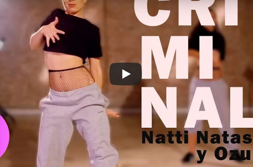 Criminal – Natti Natasha y Ozuna | COREOGRAFÍA PASO A PASO
