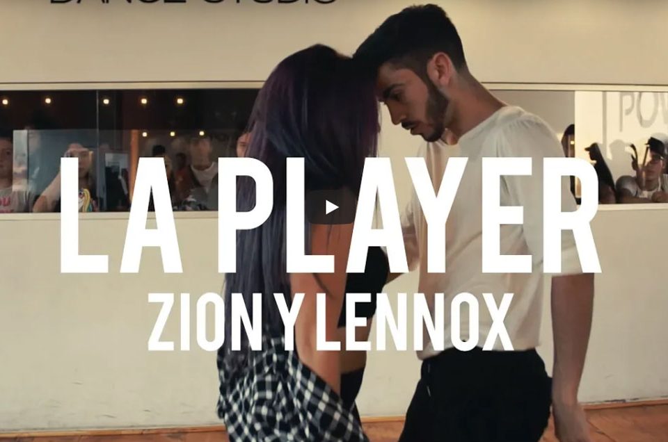 LA PLAYER - ZION Y LENNOX | Choreography by Felipe Concha